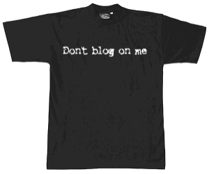 Don't blog on me
