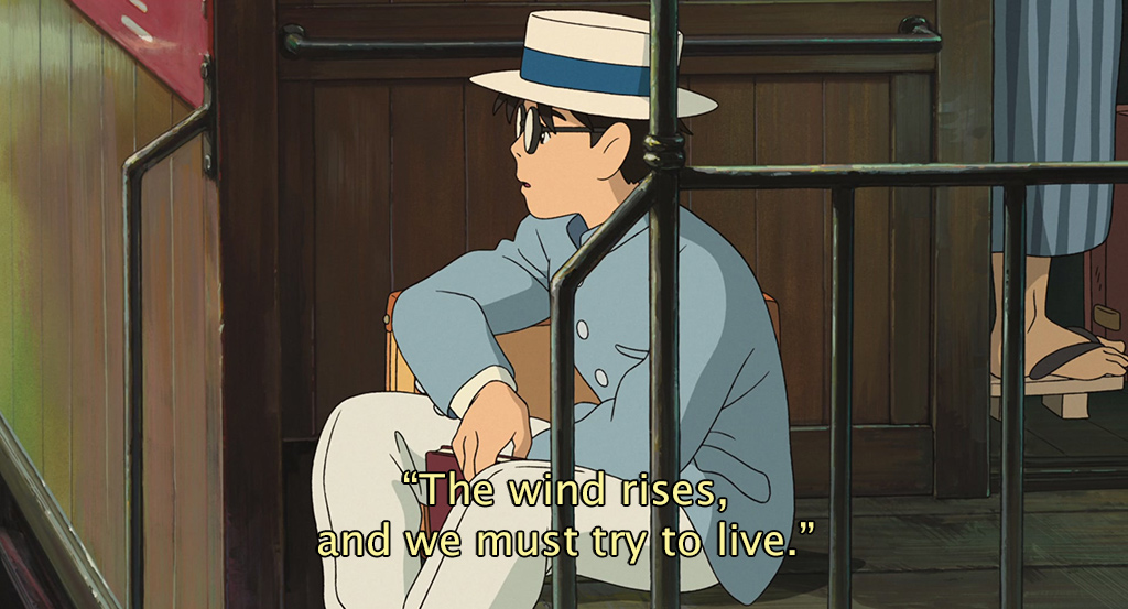 "The wind rises, and we must try to live."